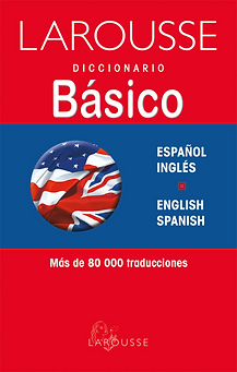 Diccionario Básico Larousse Español Ingles/ English Spanish